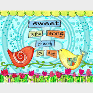 Sweet is the Song of Each Day